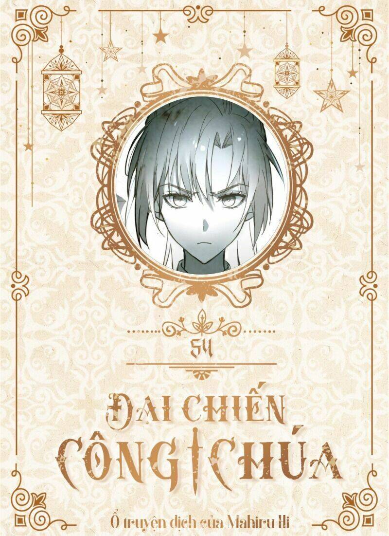 Đại Chiến Công Chúa Chapter 54 - 1