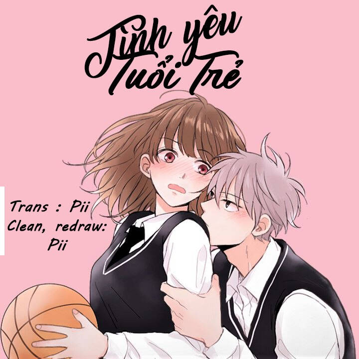 Tình Yêu Tuổi Trẻ Chapter 6 - 2
