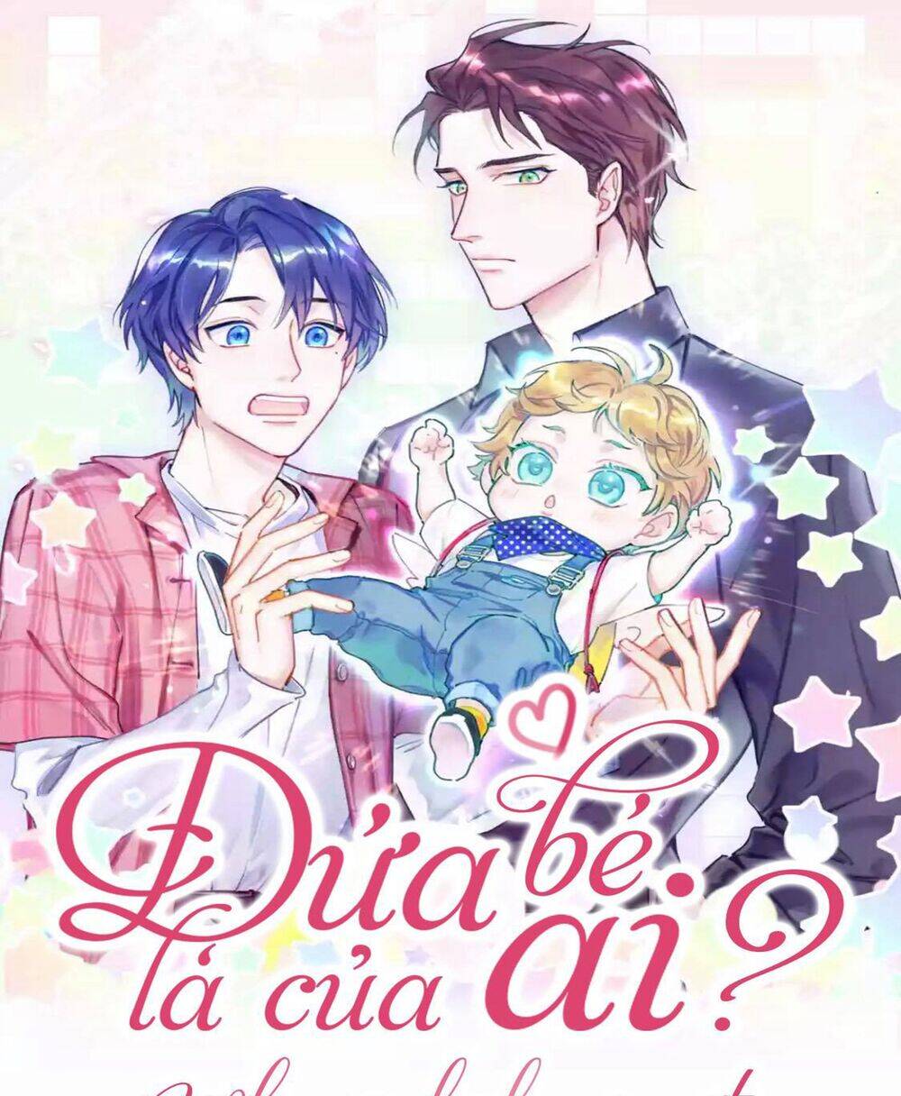 Đứa Bé Là Của Ai ???? Chapter 129 - 1