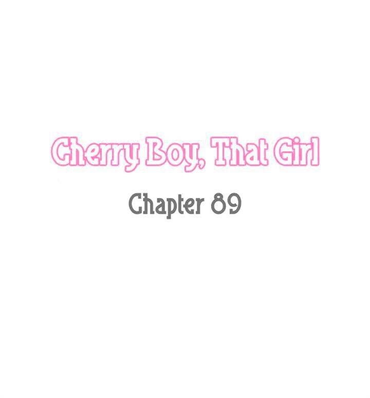 Cherry Boy, That Girl Chapter 89 - 3
