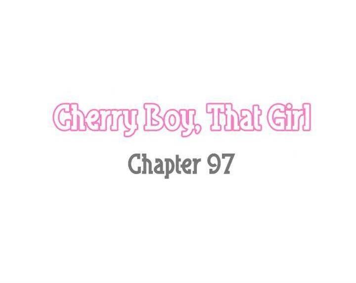 Cherry Boy, That Girl Chapter 97 - 3