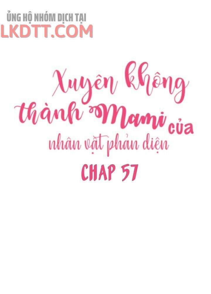 Xuyên Không Trở Thành Mami Phản Diện Chapter 57 - 4