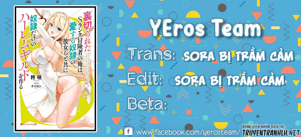 Uragirareta S Rank Boukensha No Ore Wa, Aisuru Dorei No Kanojora To Tomoni Dorei Dake No Harem Guild O Tsukuru Chapter 16 - 1