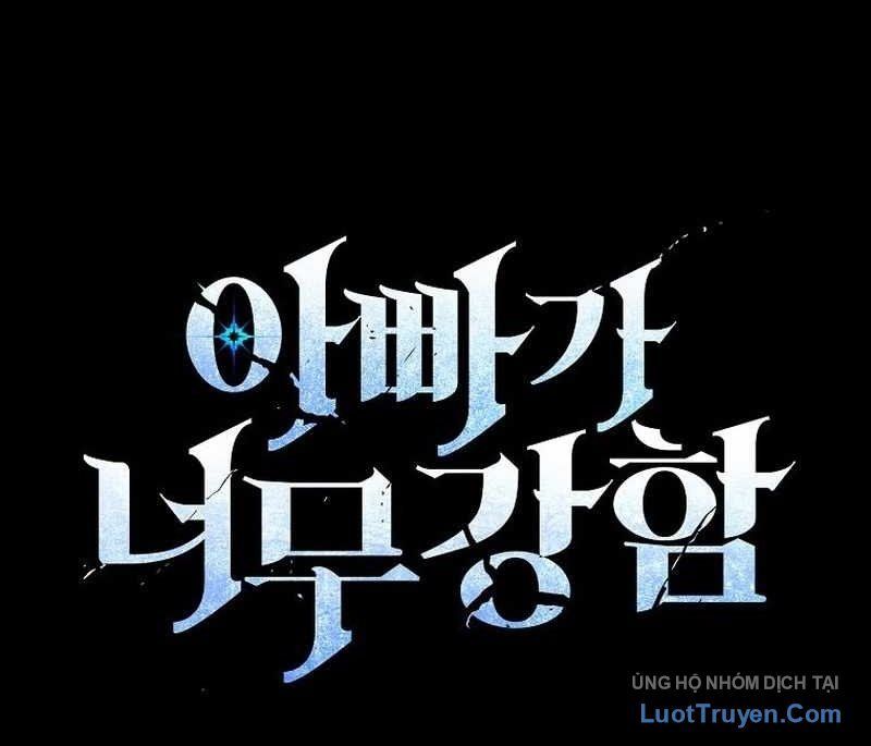 Bố Tôi Quá Mạnh Chapter 224 - 17