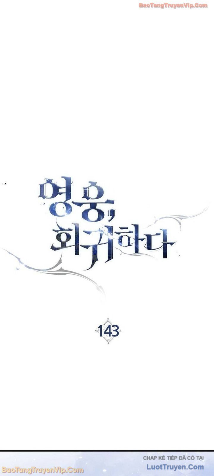 Anh Hùng Trở Về Chapter 143 - 21