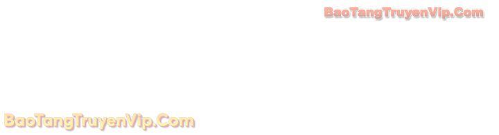 Người Chơi Trở Lại Sau 10000 Năm Chapter 147 - 26