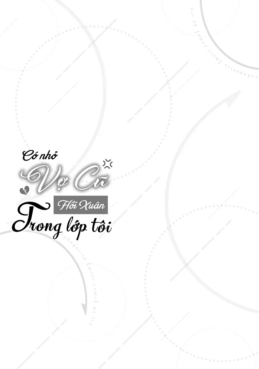 Có Nhỏ Vợ Cũ Hồi Xuân Trong Lớp Tôi Chapter 10.5 - 5