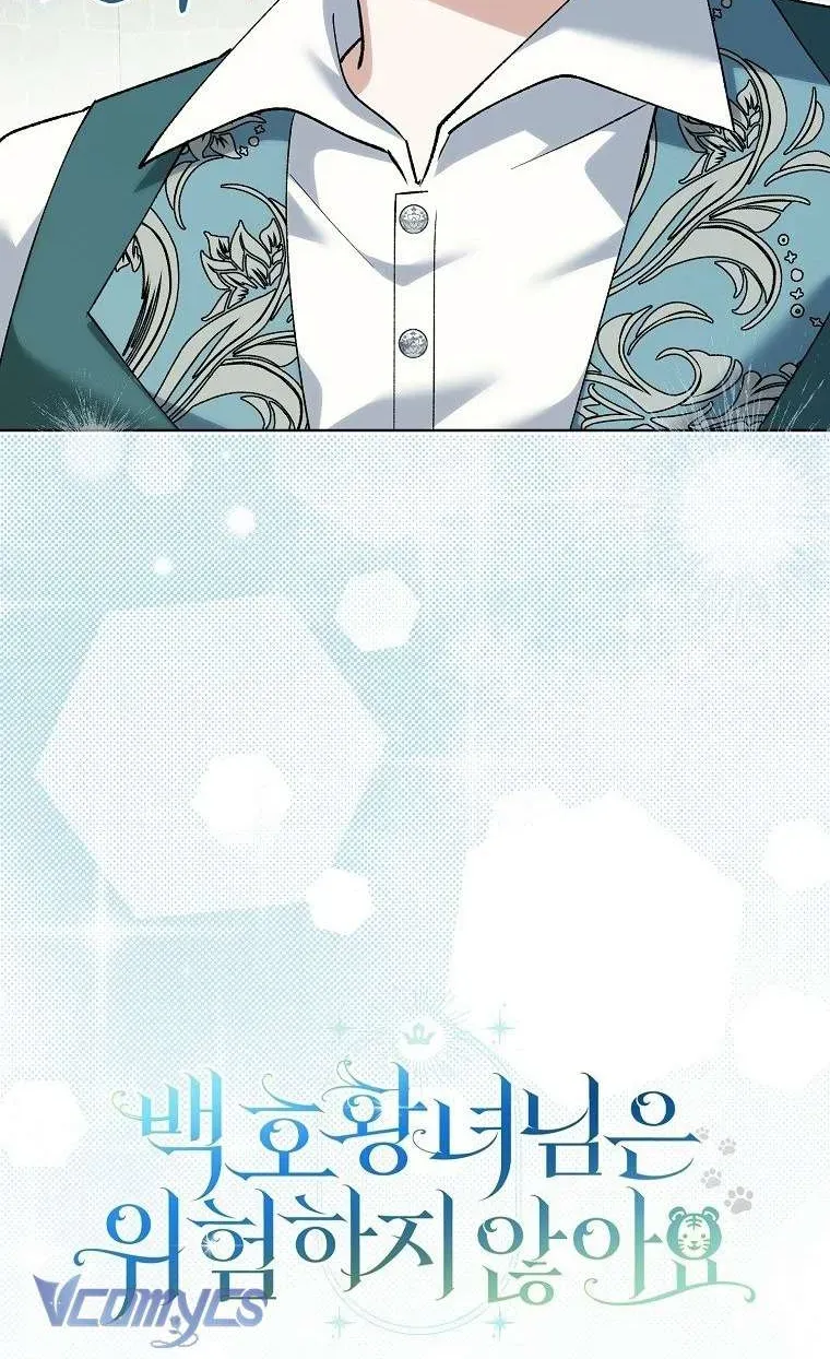 Công Chúa Bạch Hổ Không Có Nguy Hiểm Nha! Chapter 27.1 - 44