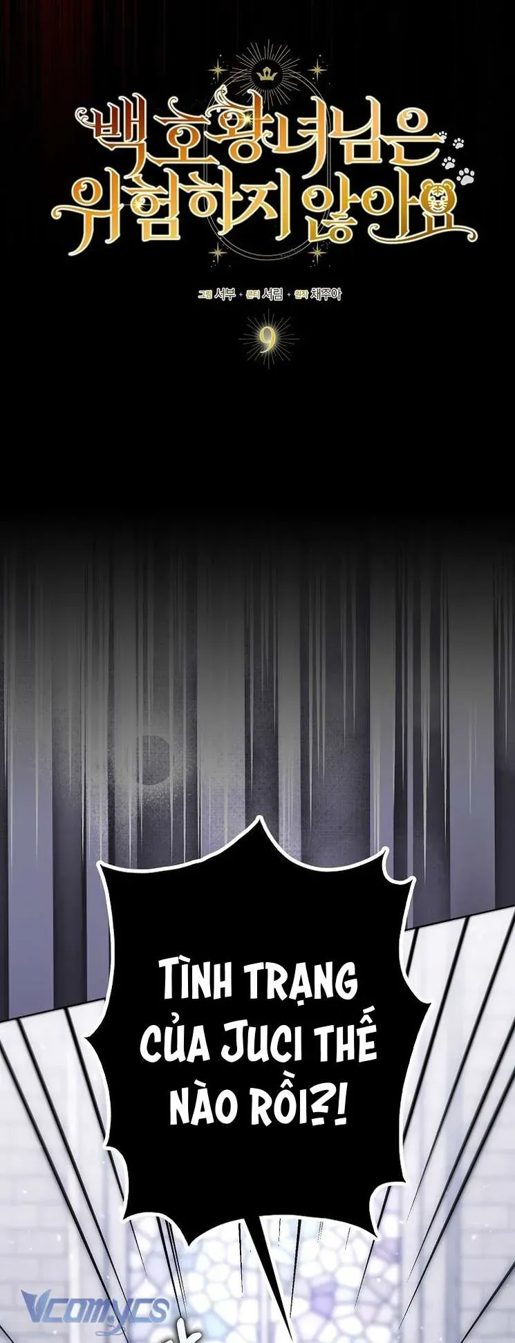 Công Chúa Bạch Hổ Không Có Nguy Hiểm Nha! Chapter 9 - 10