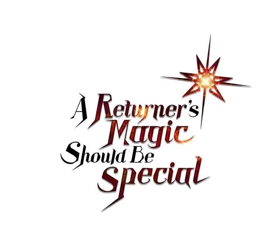 Phép Thuật Của Người Trở Về Phải Đặc Biệt Chapter 124 - 222