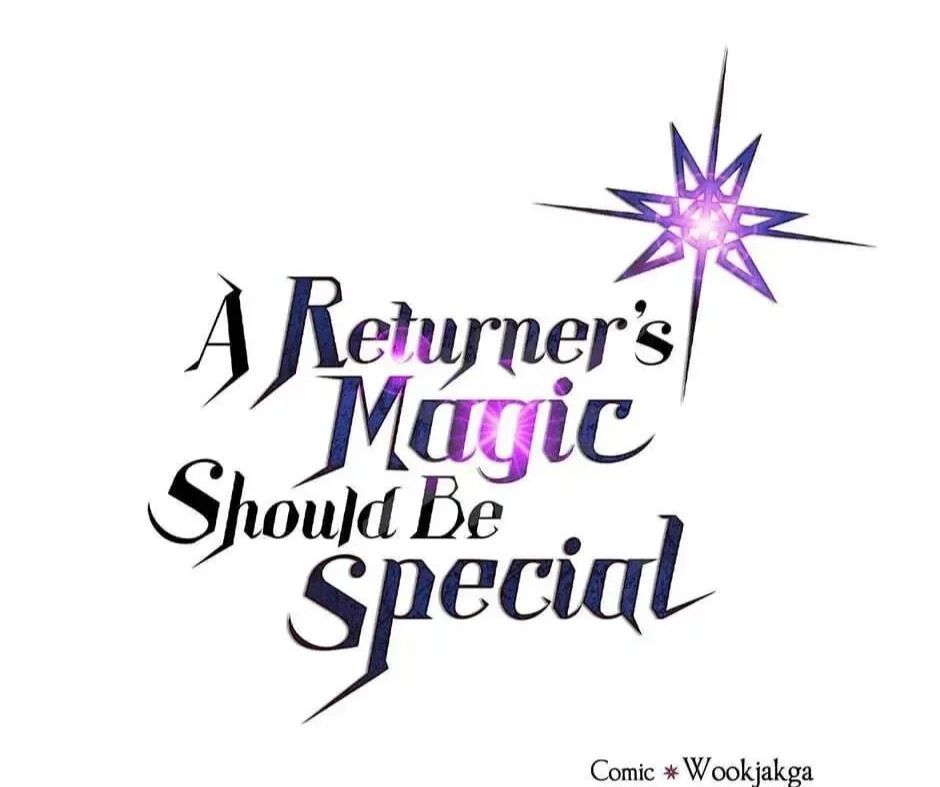 Phép Thuật Của Người Trở Về Phải Đặc Biệt Chapter 132 - 2