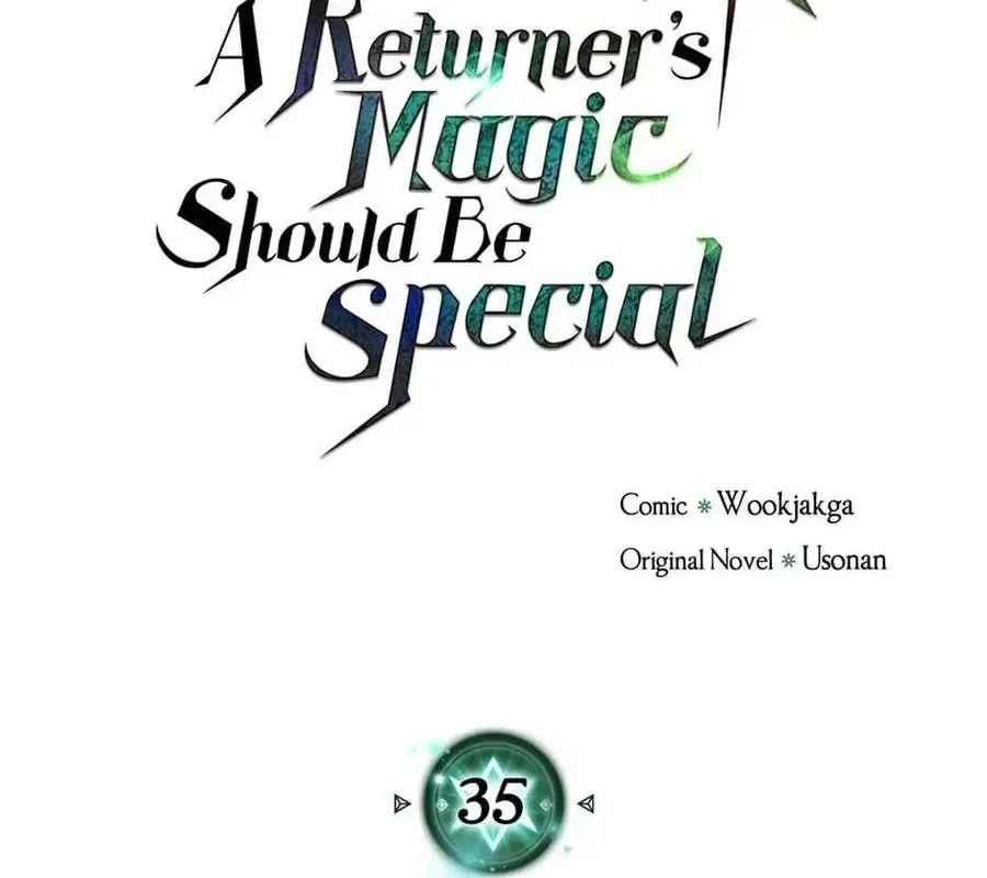 Phép Thuật Của Người Trở Về Phải Đặc Biệt Chapter 35 - 5