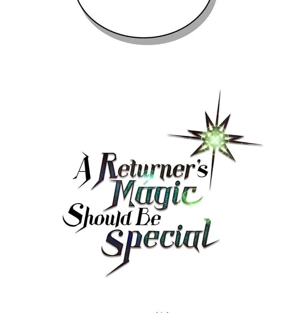 Phép Thuật Của Người Trở Về Phải Đặc Biệt Chapter 38 - 107