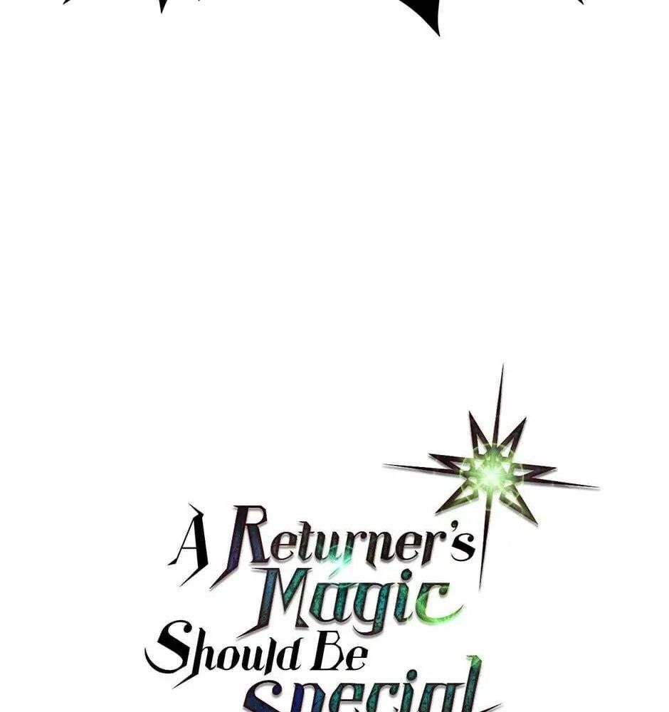 Phép Thuật Của Người Trở Về Phải Đặc Biệt Chapter 40 - 105