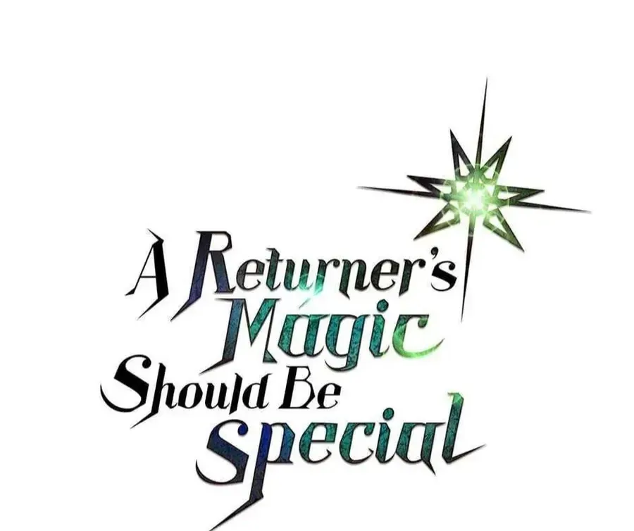 Phép Thuật Của Người Trở Về Phải Đặc Biệt Chapter 45 - 2