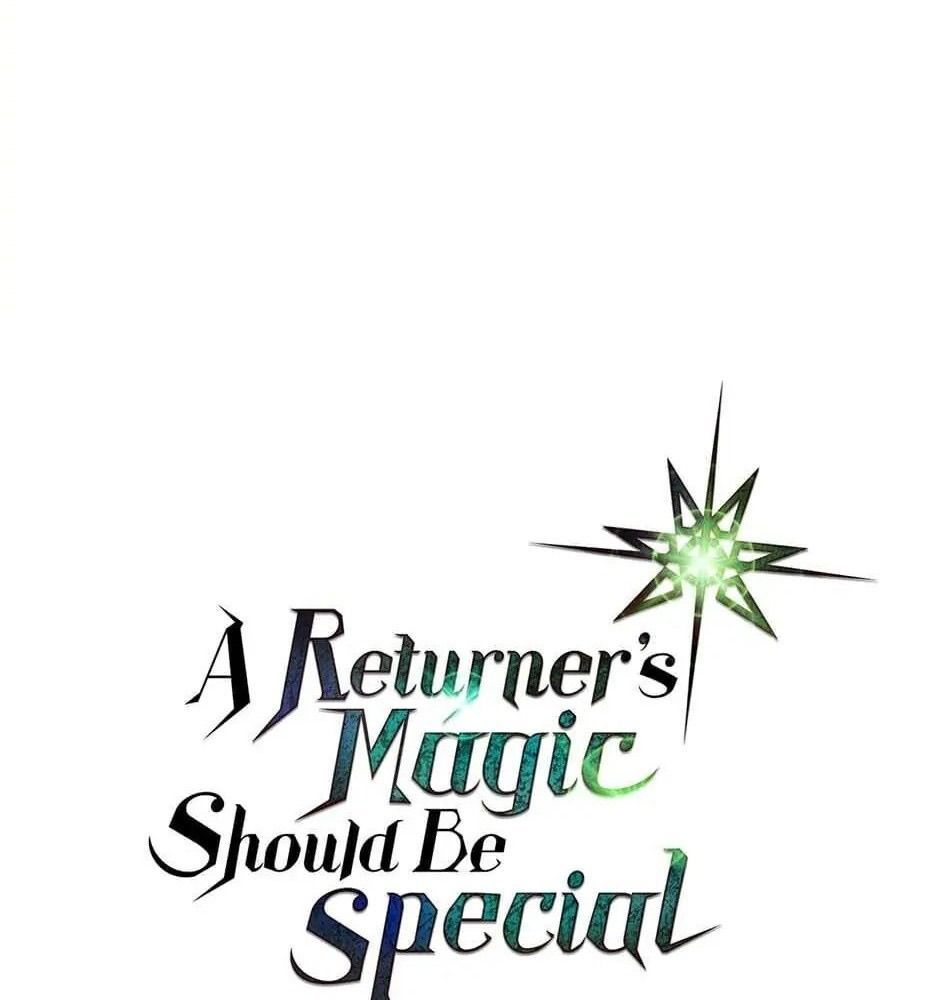 Phép Thuật Của Người Trở Về Phải Đặc Biệt Chapter 54 - 8