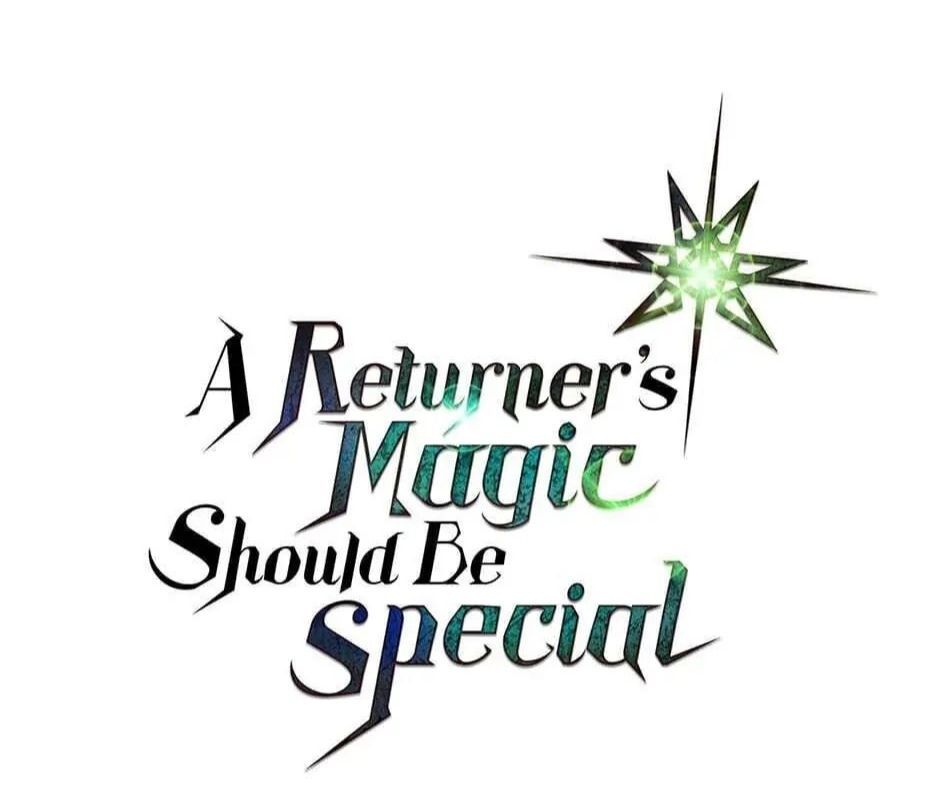 Phép Thuật Của Người Trở Về Phải Đặc Biệt Chapter 55 - 2