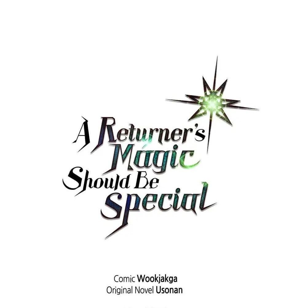 Phép Thuật Của Người Trở Về Phải Đặc Biệt Chapter 56 - 118