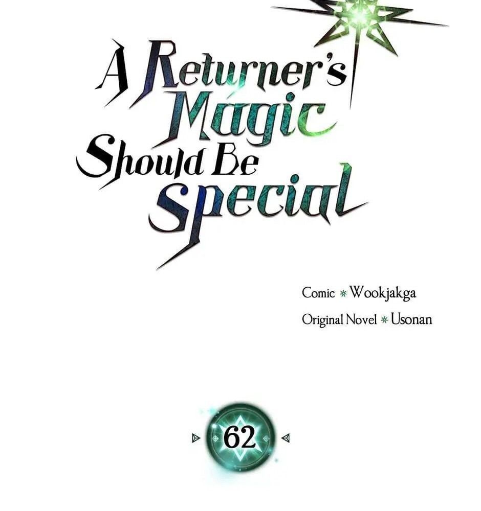 Phép Thuật Của Người Trở Về Phải Đặc Biệt Chapter 62 - 8