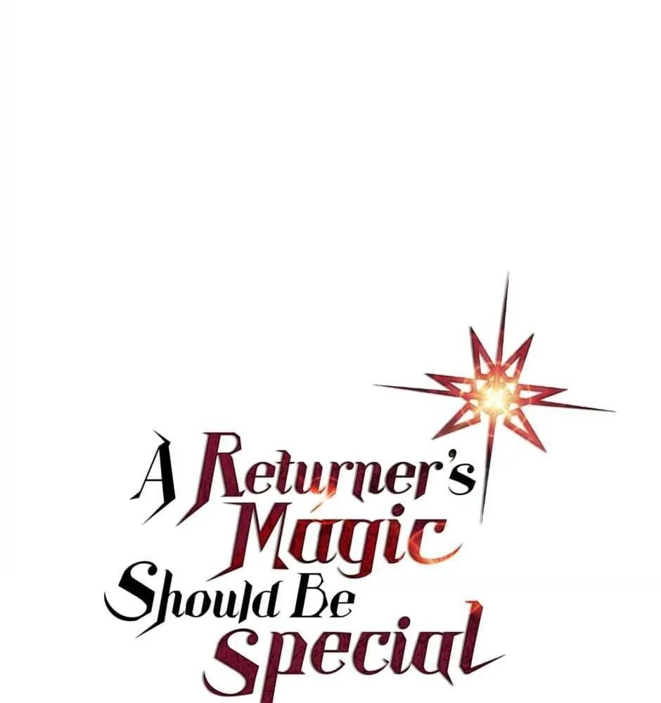 Phép Thuật Của Người Trở Về Phải Đặc Biệt Chapter 78 - 7