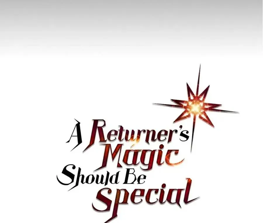 Phép Thuật Của Người Trở Về Phải Đặc Biệt Chapter 91 - 126