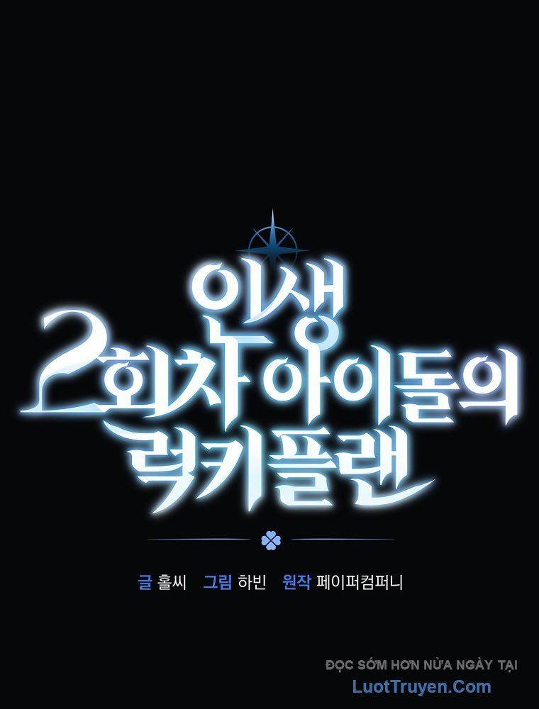 Kế Hoạch May Mắn Của Thần Tượng Ở Kiếp Thứ Hai Chapter 1 - 30