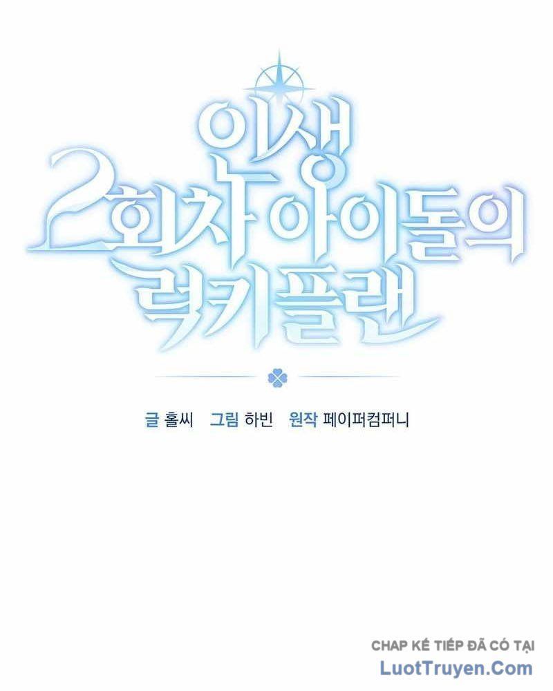 Kế Hoạch May Mắn Của Thần Tượng Ở Kiếp Thứ Hai Chapter 14 - 71