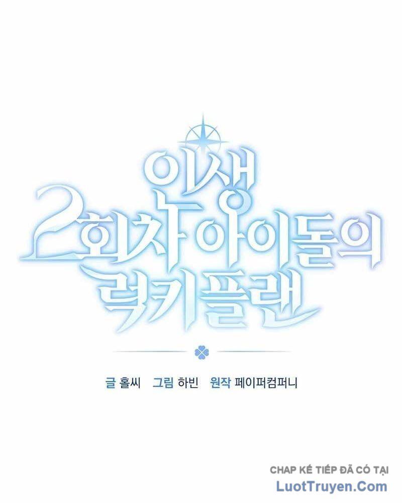 Kế Hoạch May Mắn Của Thần Tượng Ở Kiếp Thứ Hai Chapter 15 - 41