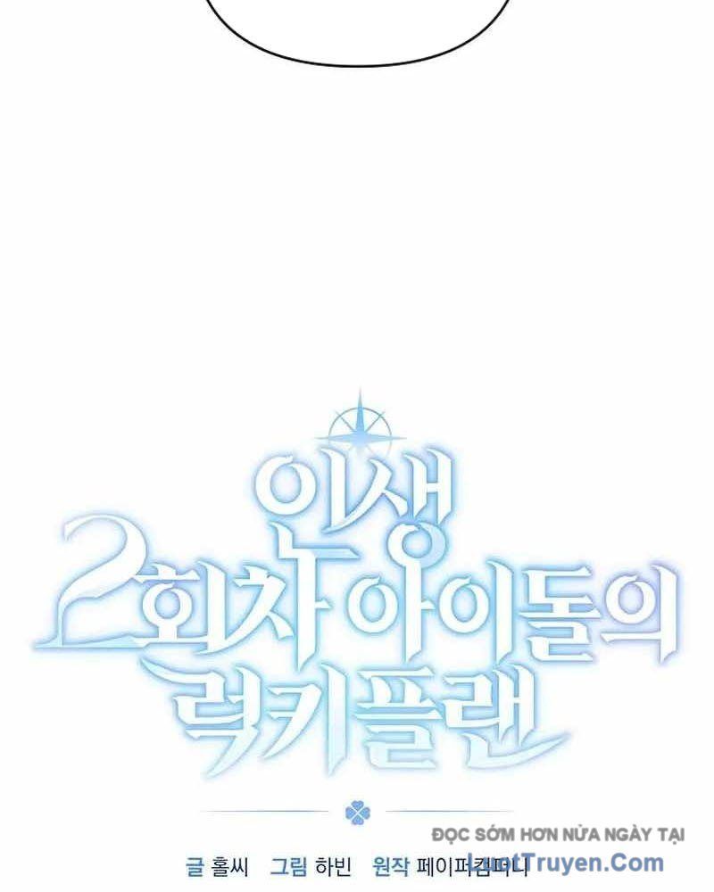Kế Hoạch May Mắn Của Thần Tượng Ở Kiếp Thứ Hai Chapter 2 - 17
