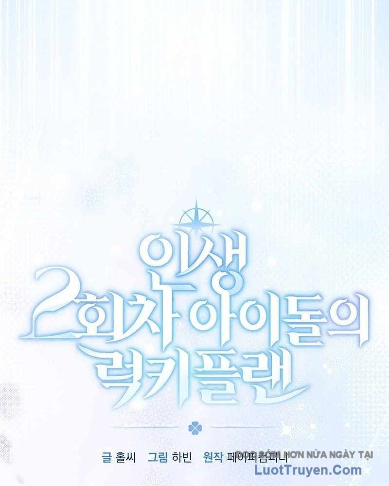 Kế Hoạch May Mắn Của Thần Tượng Ở Kiếp Thứ Hai Chapter 5 - 39