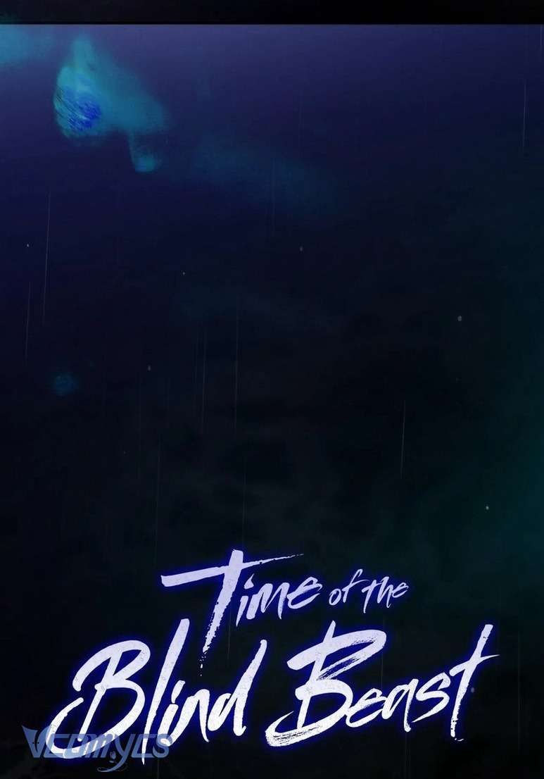 Thời Khắc Của Quái Thú Mù Chapter 1 - 10