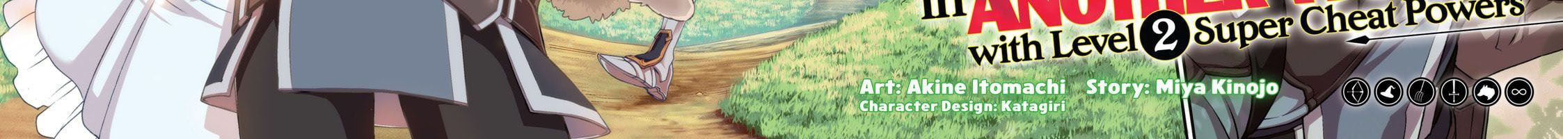 Cuộc Sống Nhàn Nhã Ở Thế Giới Khác Của Ứng Viên Dũng Giả Sở Hữu Sức Mạnh Gian Lận Từ Cấp 2 Chapter 1 - 10