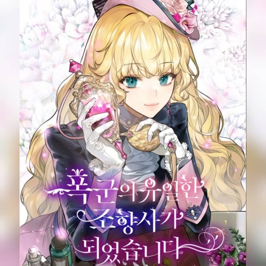 Trở Thành Người Pha Chế Nước Hoa Độc Nhất Của Bạo Chúa Chapter 0 - 7