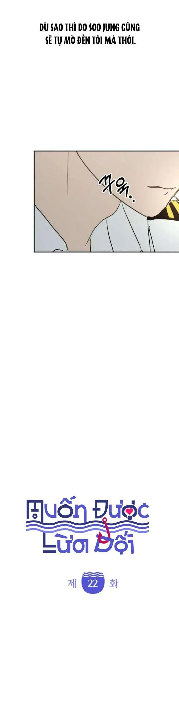 Muốn Bị Lừa Dối Chapter 22 - 11