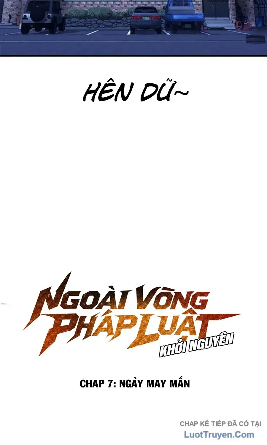 Ngoài Vòng Pháp Luật: Khởi Nguyên Chapter 7 - 29