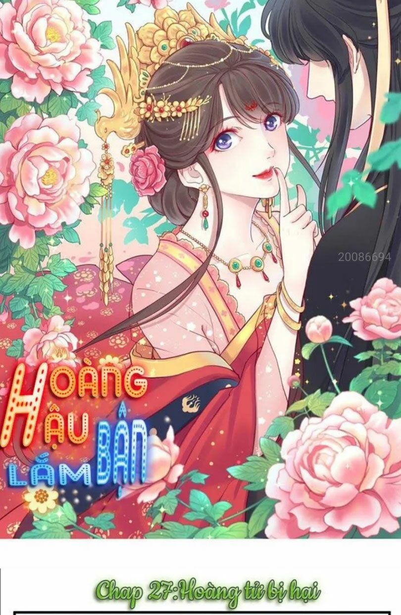 Hoàng Hậu Bận Lắm Chapter 27 - 1