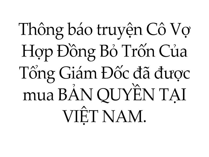 Cô Vợ Hợp Đồng Bỏ Trốn Của Tổng Giám Đốc Chapter 232 - 1