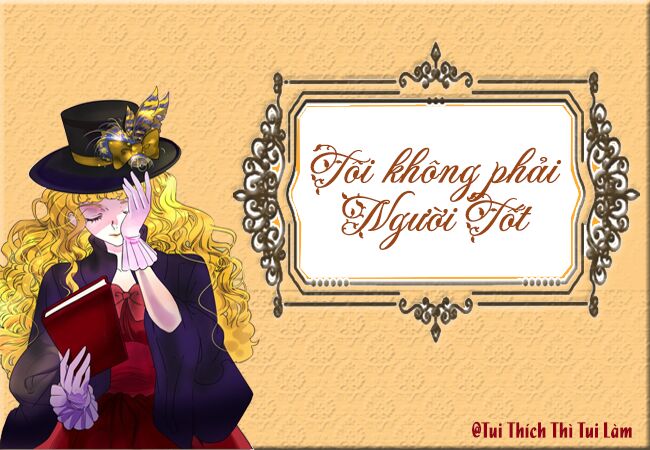 Tôi Không Phải Là Người Tốt Chapter 32 - 1