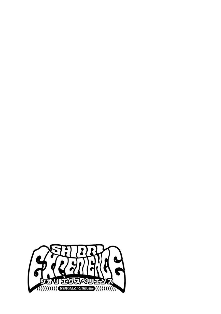 Shiori Experience - Jimi Na Watashi To Hen Na Oji-San Chapter 36 - 46