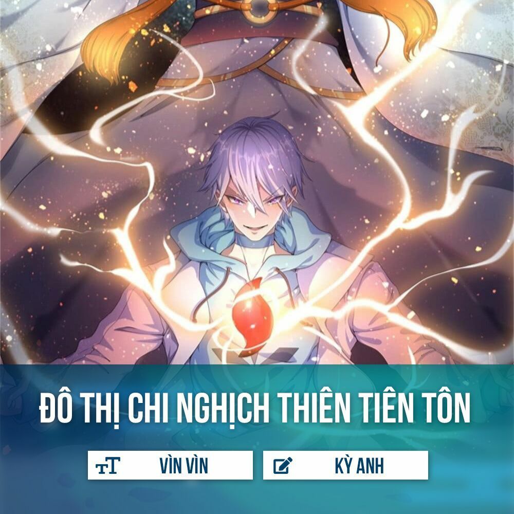 Đô Thị Chi Nghịch Thiên Tiên Tôn Chapter 7 - 2