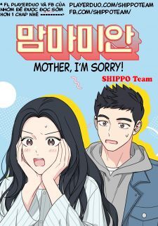 Mẹ Ơi, Con Xin Lỗi! Chapter 7.3 - 1