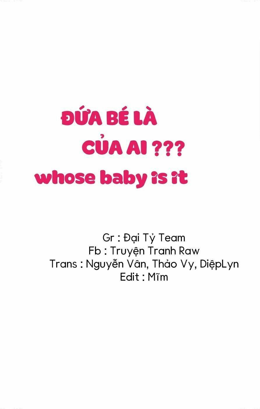 Đứa Bé Là Của Ai ???? Chapter 46 - 1