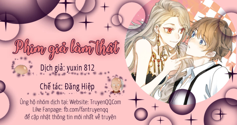 Phim Giả Làm Thật Chapter 0 - 1