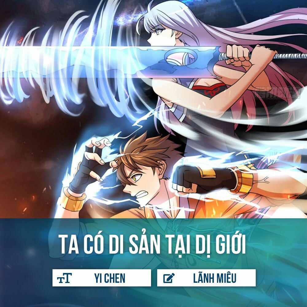 Ta Có Di Sản Tại Dị Giới Chapter 2 - 2
