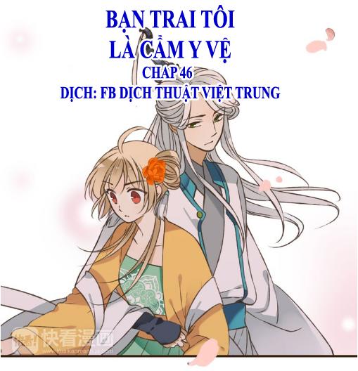 Bạn Trai Tôi Là Cẩm Y Vệ Chapter 46 - 1