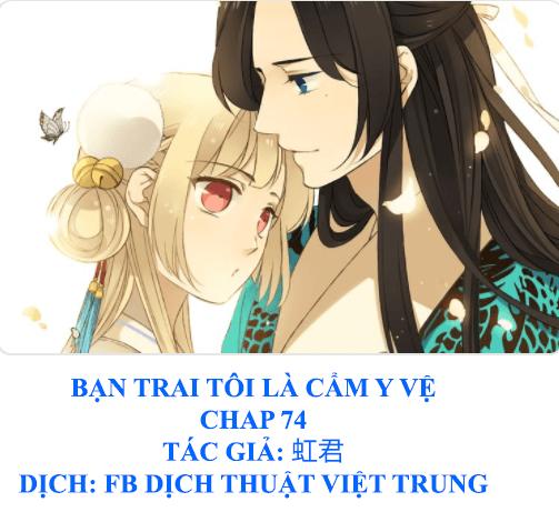 Bạn Trai Tôi Là Cẩm Y Vệ Chapter 74 - 1
