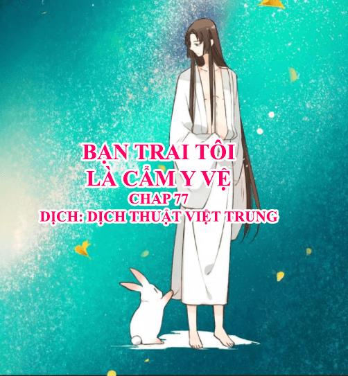 Bạn Trai Tôi Là Cẩm Y Vệ Chapter 77 - 1