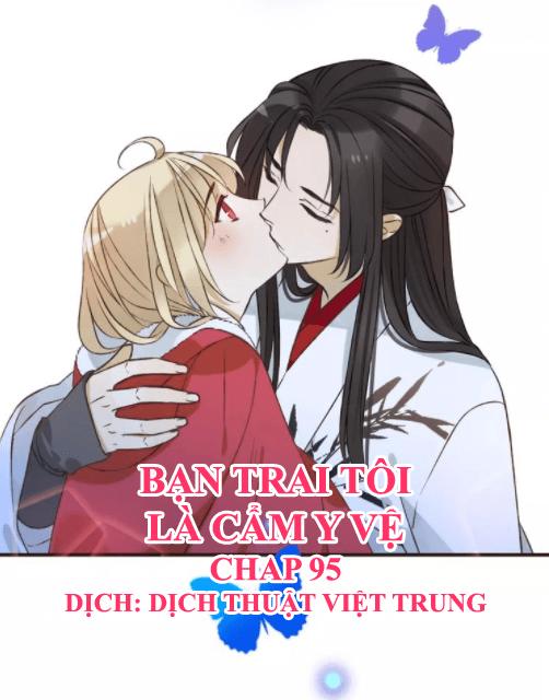 Bạn Trai Tôi Là Cẩm Y Vệ Chapter 95 - 1