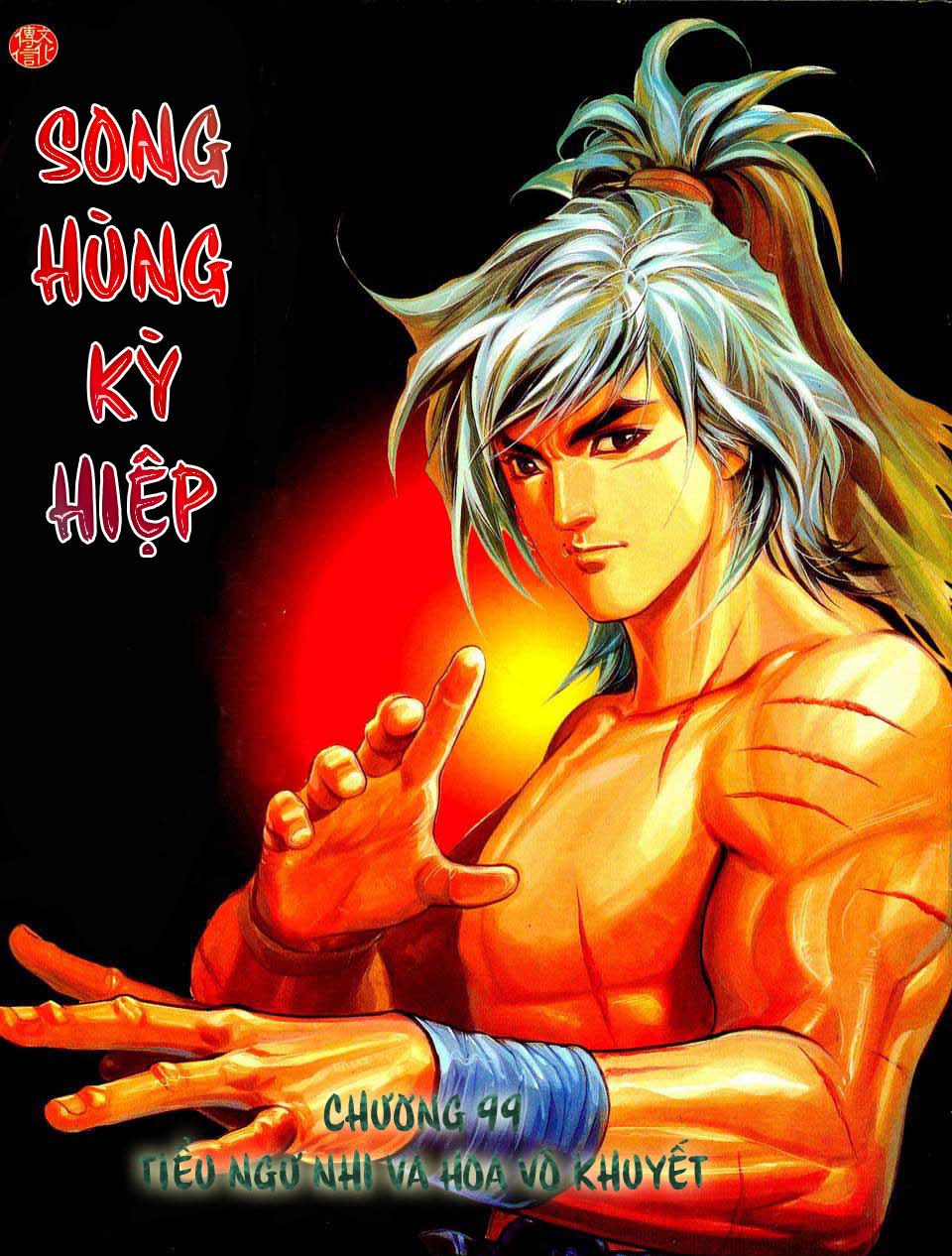 Song Hùng Kỳ Hiệp Chapter 99 - 1