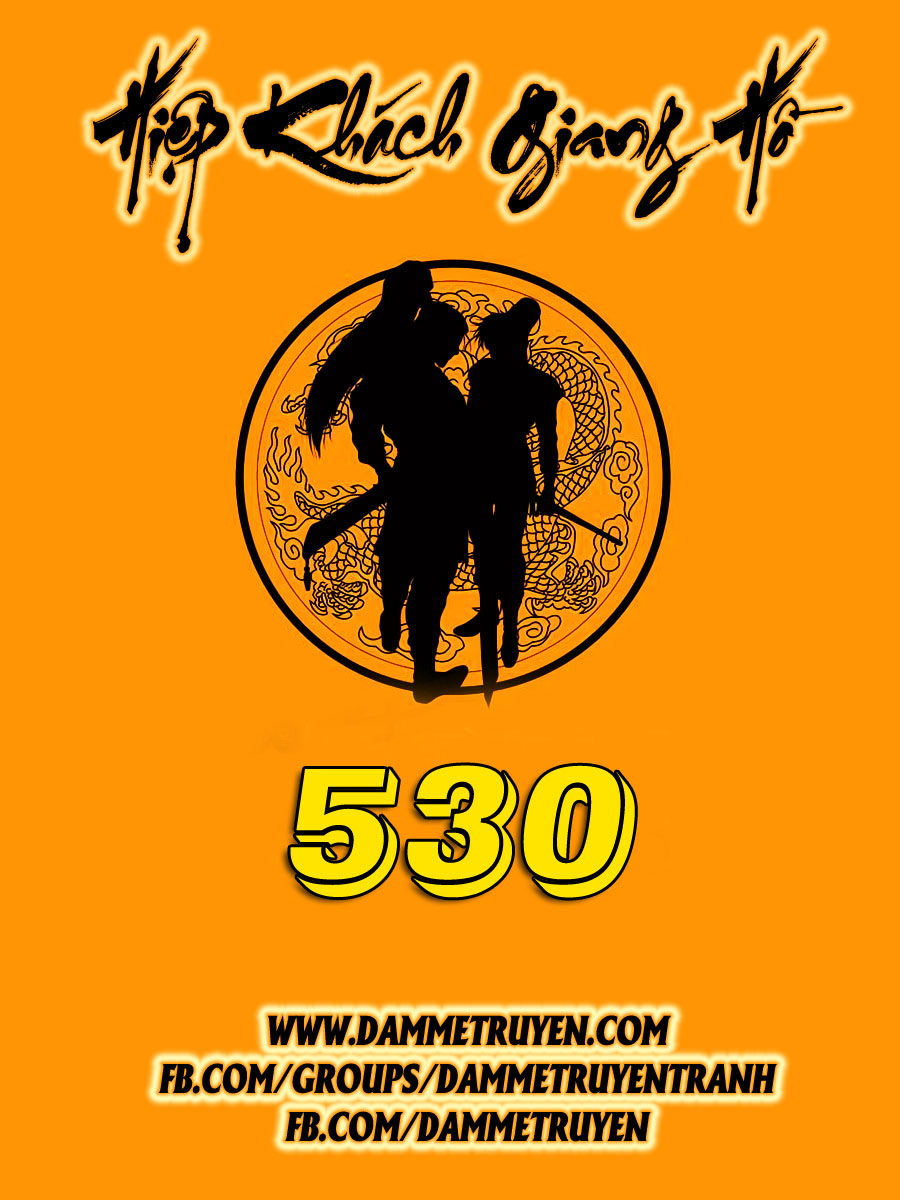 Hiệp Khách Giang Hồ Chapter 530 - 1